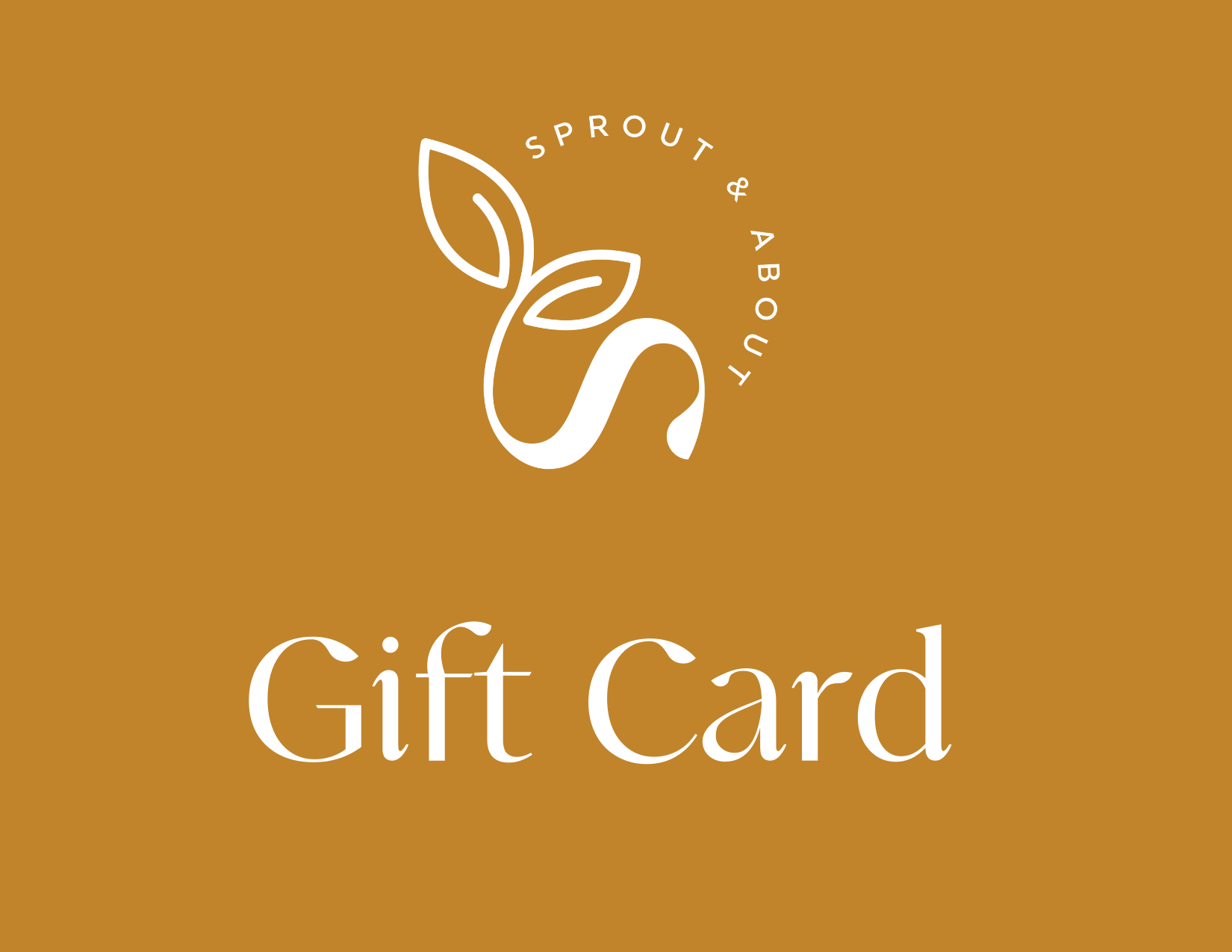 SPROUT & ABOUT Gift Card